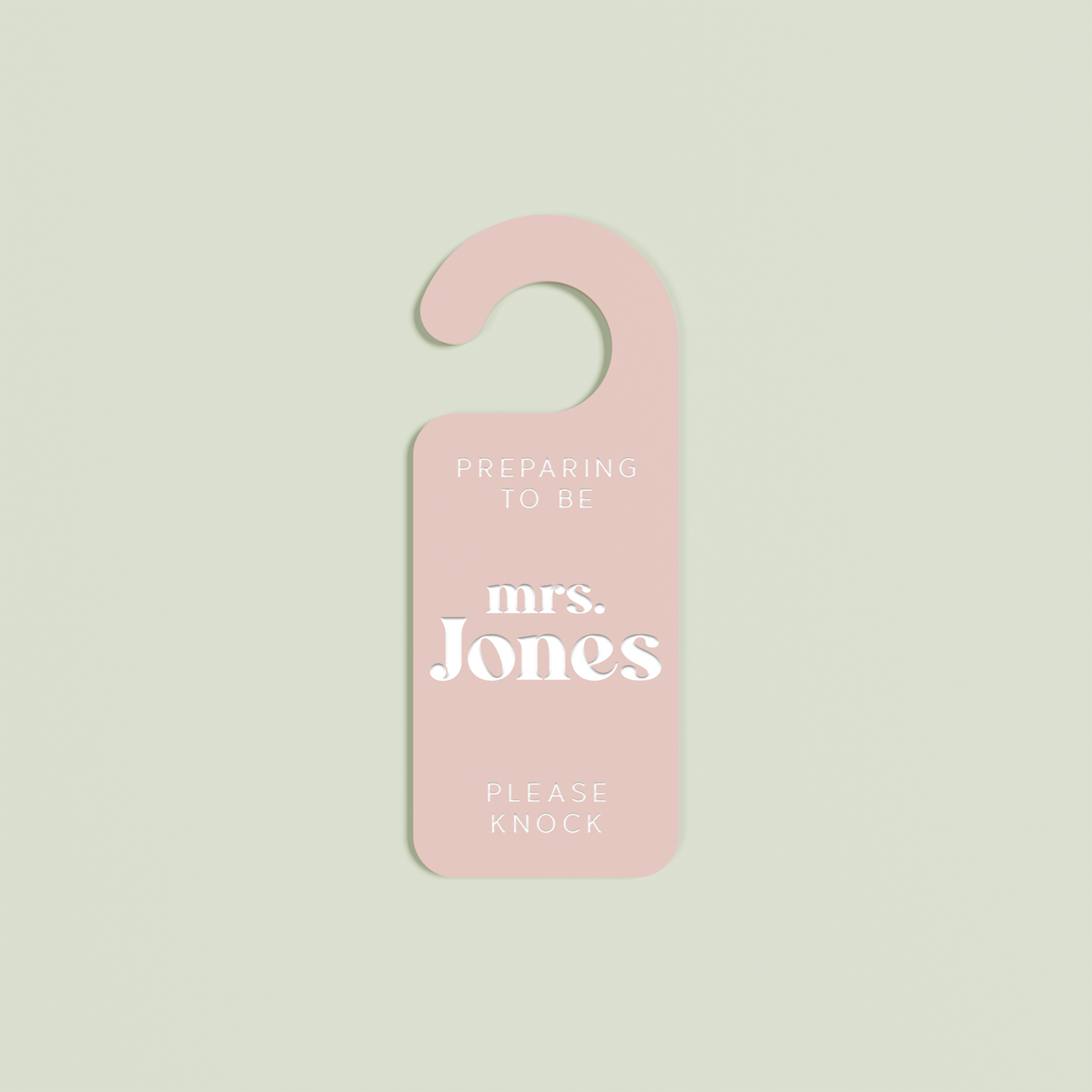 Blush Alba door hanger with 'Preparing to be mrs. Jones please knock' white text | Saint Sauvant Auckland NZ