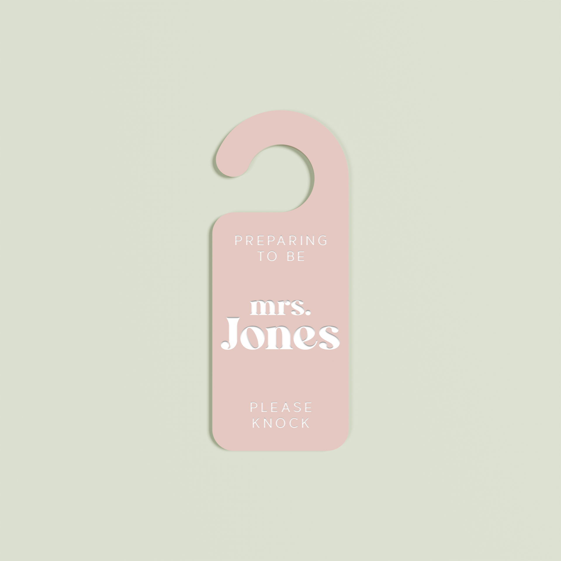 Blush Alba door hanger with 'Preparing to be mrs. Jones please knock' white text | Saint Sauvant Auckland NZ