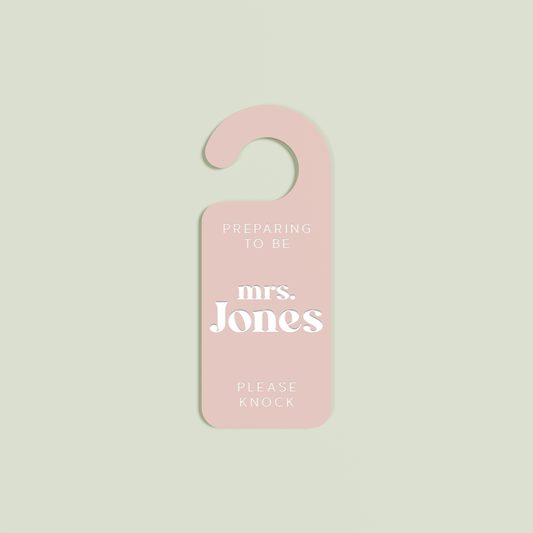 Blush Alba door hanger with 'Preparing to be mrs. Jones please knock' white text | Saint Sauvant Auckland NZ